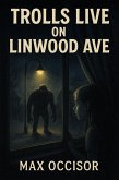 Trolls live on Linwood Avenue (eBook, ePUB) Trolls live on Linwood Avenue (eBook, ePUB)