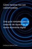 Cómo Hacerse Rico Con Criptomonedas (eBook, ePUB)