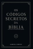 Os Códigos Secretos Da Bíblia (eBook, ePUB)