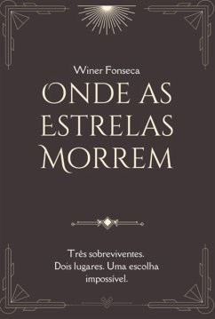 Onde As Estrelas Morrem (eBook, ePUB) Cover Onde As Estrelas Morrem (eBook, ePUB)