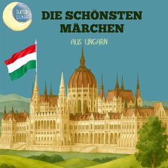 Cover Die schönsten Märchen aus Ungarn (MP3-Download)