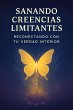 Sanando Creencias Limitantes,... - Bild 1