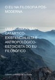 O Eu Na Filosofia Pós-moderna (eBook, ePUB)