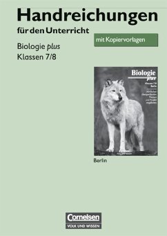 Cover Biologie plus: 7/8 Handreichungen für den Unterricht., Mit Kopiervorlagen / [Autorinnen und Autoren: Hans Blümel ...]