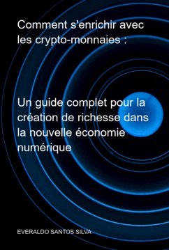 Cover Comment S'enrichir Avec Les Crypto-monnaies : (eBook, ePUB)
