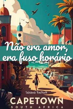 Cover Não Era Amor, Era Fuso Horário (eBook, ePUB)