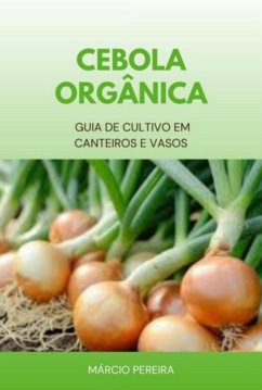 Cebola Orgânica (eBook, ePUB) Cover Cebola Orgânica (eBook, ePUB)