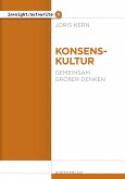 Konsenskultur (eBook, ePUB) Konsenskultur (eBook, ePUB)