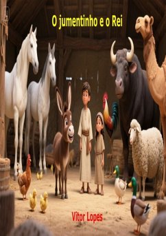 O Jumentinho E O Rei (eBook, ePUB) - Lopes, Vitor