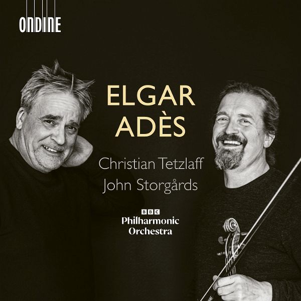 Elgar/Ades: Violinkonzerte Elgar/Ades: Violinkonzerte