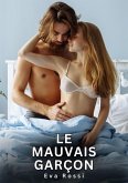 Le Mauvais Garçon (eBook, ePUB) Le Mauvais Garçon (eBook, ePUB)