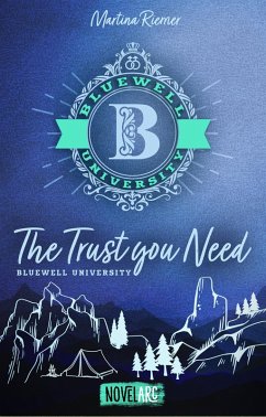 Cover Bluewell University - The Trust you Need (eBook, ePUB)