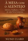 À Mesa Com O Alentejo (eBook, ePUB)