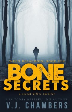 Bone Secrets (Wren Delacroix, #10) (eBook, ePUB) - Chambers, V. J.