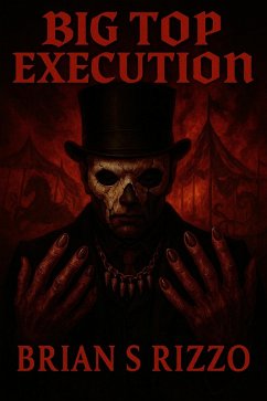 Cover Big Top Execution (The Ringmaster Saga, #1) (eBook, ePUB)