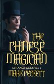 The Chinese Magician (Strange Gods, #3) (eBook, ePUB) The Chinese Magician (Strange Gods, #3) (eBook, ePUB)
