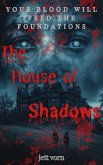 The House of Shadows (eBook, ePUB) The House of Shadows (eBook, ePUB)