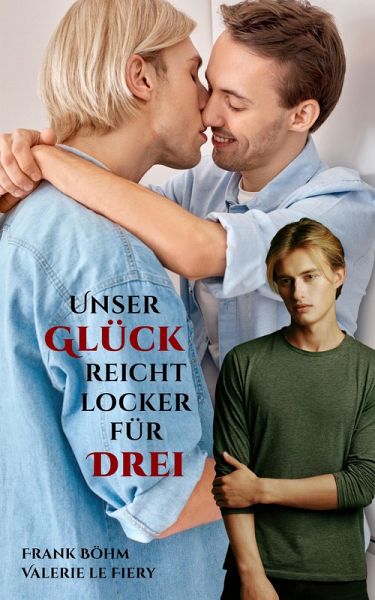 Unser Glück reicht locker für Drei (eBook, ePUB) Unser Glück reicht locker für Drei (eBook, ePUB)