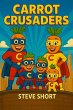 The Carrot Crusaders (eBook, ePUB) - Bild 1
