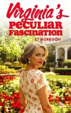 Virginia's Peculiar Fascination (eBook, ePUB) Virginia's Peculiar Fascination (eBook, ePUB)