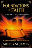 Foundations of Faith: Volume 1 - The Old Testament (The Faith Chronicles, #9) (eBook, ePUB)