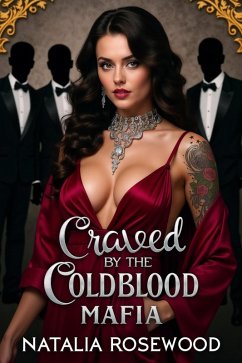 Craved by the Coldblood Mafia: An Omega's Surrender (The Omega Syndicate) (eBook, ePUB) - Rosewood, Natalia