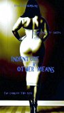 Indenture By Other Means - The Complete Two-Parts (eBook, ePUB) Indenture By Other Means - The Complete Two-Parts (eBook, ePUB)