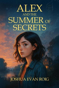 Cover Alex and the Summer of Secrets (eBook, ePUB)