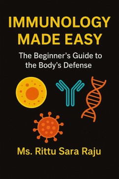 Cover Immunology Made Easy The Beginner's Guide to the Body's Defense (eBook, ePUB)