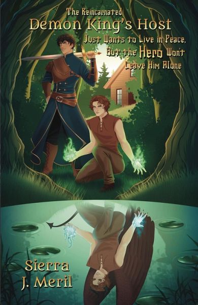 The Reincarnated Demon King's Host Just Wants to Live in Peace, But the Hero Won't Leave Him Alone (eBook, ePUB)