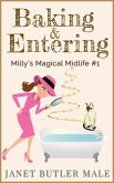 Baking and Entering (Milly's Magical Midlife, #1) (eBook, ePUB) Baking and Entering (Milly's Magical Midlife, #1) (eBook, ePUB)