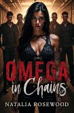 Omega in Chains: A Savage Mafia Harem Romance (The Omega Syndicate) (eBook, ePUB)