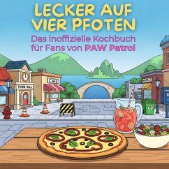 Cover Das inoffizielle Kochbuch für Fans von PAW Patrol