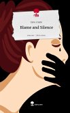 Blame and Silence. Life is a Story - story.one
