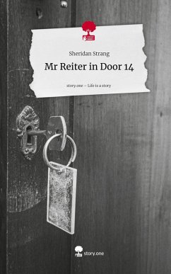 Mr Reiter in Door 14. Life is a Story - story.one - Strang, Sheridan