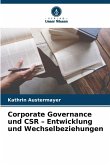 Corporate Governance und CSR - Entwicklung und Wechselbeziehungen