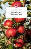 Ein Apfel auf Wanderschaft. Life is a Story - story.one Ein Apfel auf Wanderschaft. Life is a Story - story.one