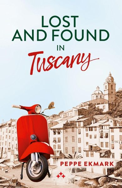 Lost and Found in Tuscany Lost and Found in Tuscany