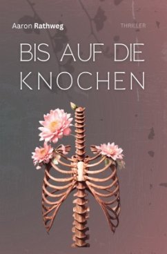 Bis auf die Knochen - Rathweg, Aaron
