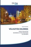 VÁLASZTÁSI DILEMMA