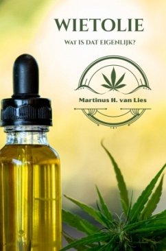 Wietolie, wat is dat eigenlijk? - van Lies, Martinus H. Wietolie, wat is dat eigenlijk? - van Lies, Martinus H.