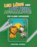 Leo Löwe und Zayn Zebra
