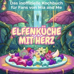 Cover Das inoffizielle Kochbuch für Fans von Mia and Me