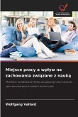 Miejsce pracy a wp¿yw na zachowania zwi¿zane z nauk¿ Miejsce pracy a wp¿yw na zachowania zwi¿zane z nauk¿
