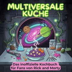 Cover Das inoffizielle Kochbuch für Fans von Rick and Morty