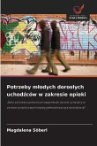 Potrzeby m¿odych doros¿ych uchod¿ców w zakresie opieki