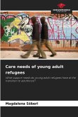 Care needs of young adult refugees
