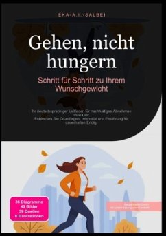 Cover Gehen, nicht hungern: Schritt für Schritt zu Ihrem Wunschgewicht