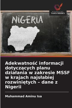 Adekwatno¿¿ informacji dotycz¿cych planu dzia¿ania w zakresie MSSF w krajach najs¿abiej rozwini¿tych - dane z Nigerii - Isa, Muhammad Aminu Adekwatno¿¿ informacji dotycz¿cych planu dzia¿ania w zakresie MSSF w krajach najs¿abiej rozwini¿tych - dane z Nigerii - Isa, Muhammad Aminu