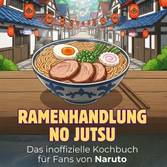 Cover Das inoffizielle Kochbuch für Fans von Naruto